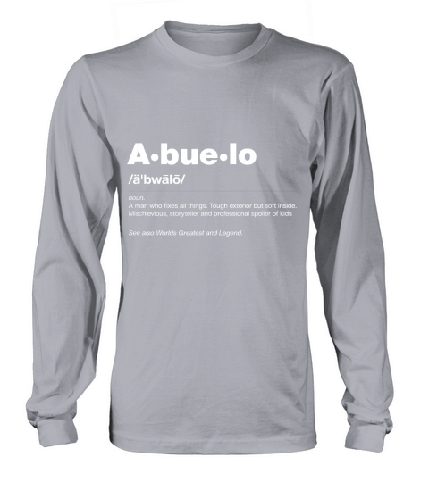 Mens Funny Dictionary Definition Fathers Day Gift Grandpa Abuelo T-Shirt Long sleeved Unisex