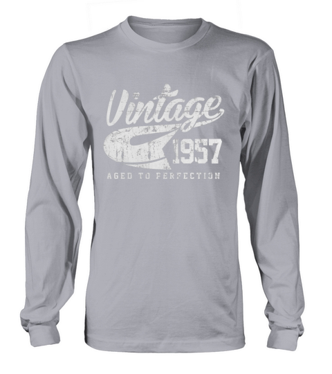 Vintage 1957 Aged To Perfection Shirt LIMTED EDITION Long sleeved Unisex