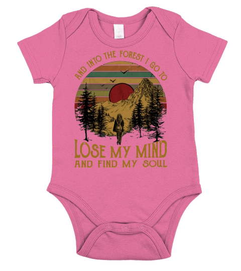 And Into The Forest I Go To Lose My Mind And Find My Soul Short Sleeve Baby One-Piece
