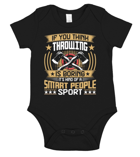 If You Think Throwing Is Boring - Funny Ax Thrower Short Sleeve Baby One-Piece