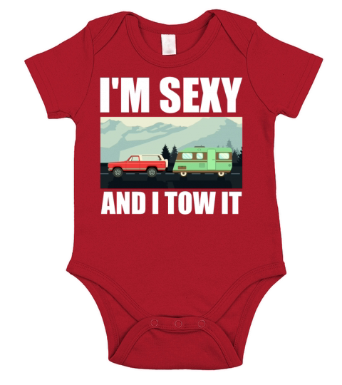 Im Sexy and I Tow It Funny Camping Mountains RV T Short Sleeve Baby One-Piece