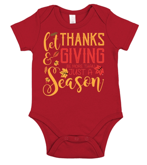 Let Thanks And Giving Be More Than Just A Season Short Sleeve Baby One-Piece