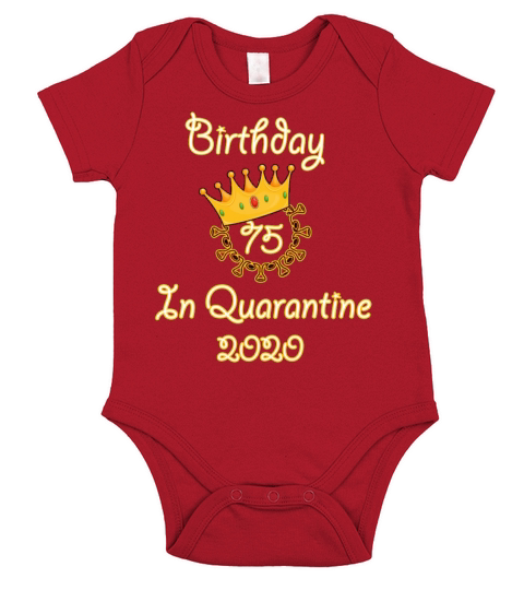 My 75th Birthday Quarantined Short Sleeve Baby One-Piece