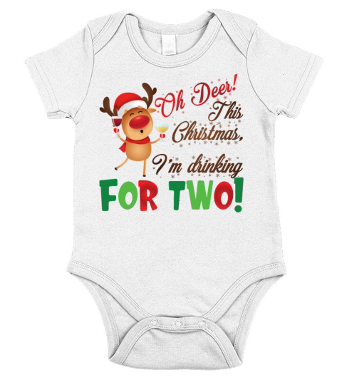 Oh Deer This Christmas Im Drinking For Two Funny Short Sleeve Baby One-Piece