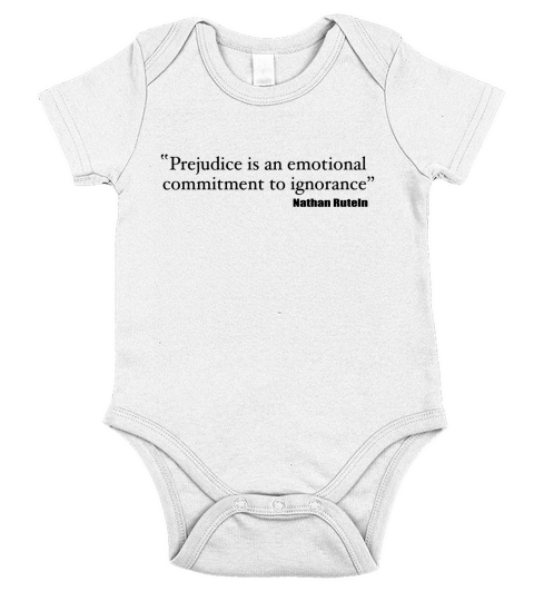 Prejudice is an emotional commitment to ignorance Short Sleeve Baby One-Piece