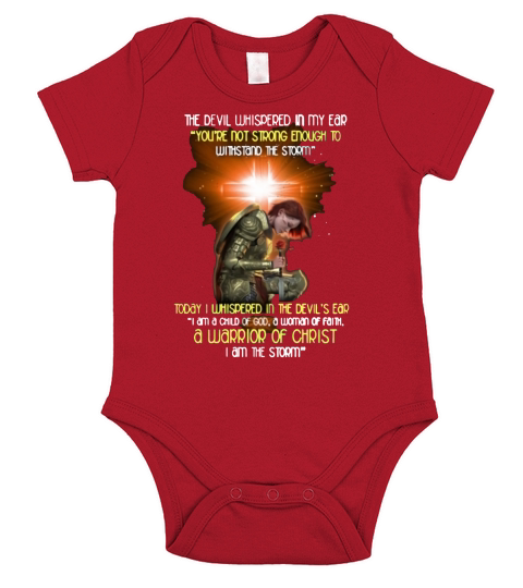 The devil whispered in my ear a warrior of Christ i am the storm shirt Short Sleeve Baby One-Piece
