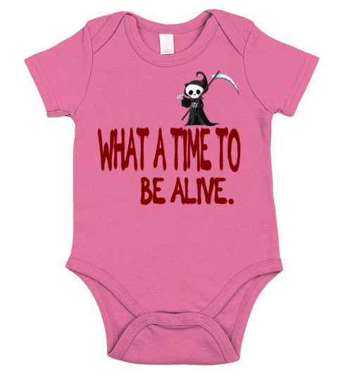 What a time to be alive Short Sleeve Baby One-Piece