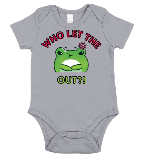Who Let The Frogs Out Angry Cute Cartoon Frog Short Sleeve Baby One-Piece