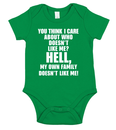 You think i care about who doesn’t hell doesn’t like me shirt Short Sleeve Baby One-Piece