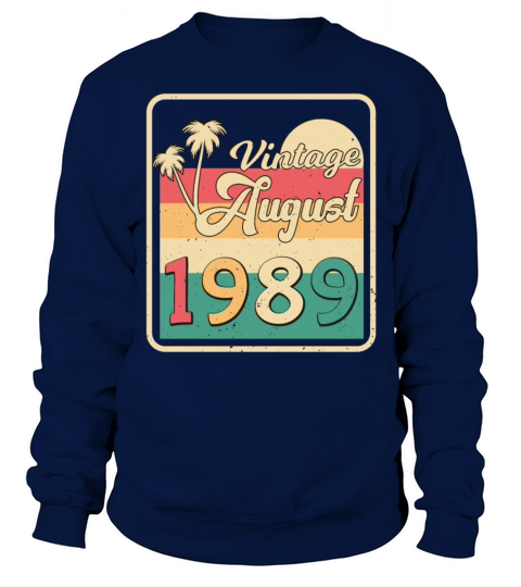 1989 August Vintage Sweatshirt Unisex