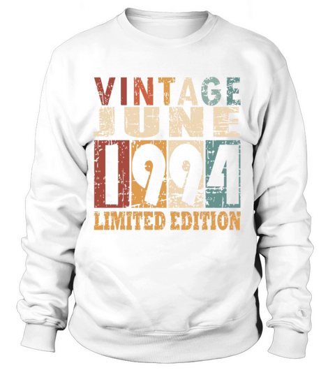 1994 vintage born in June gift Sweatshirt Unisex