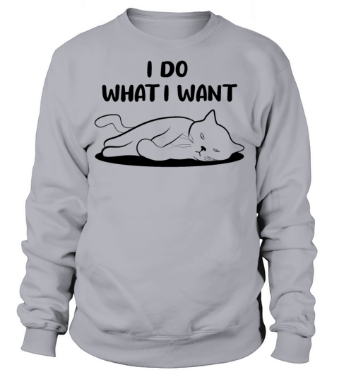 Cat Sassy Kitten Cat Funny Quote Gift Idea Sweatshirt Unisex