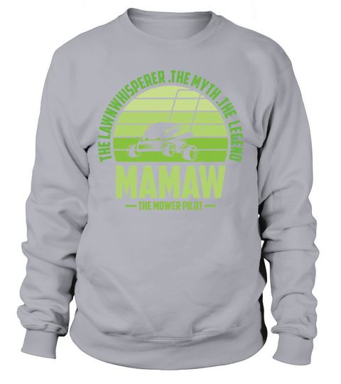 Funny Mamaw Lawn Mowing Shirt Lawn Mower Mow Summe Sweatshirt Unisex