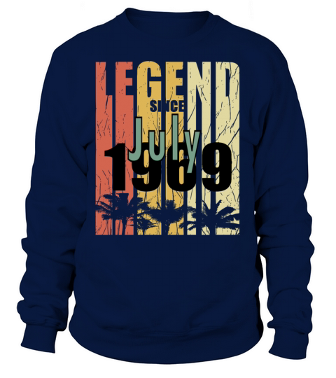 gift july 1969 month of birth Sweatshirt Unisex