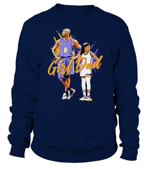 Girl Dad Kobe and Gigi Bryant Dad And Daughter Father’s Day Sweatshirt Unisex