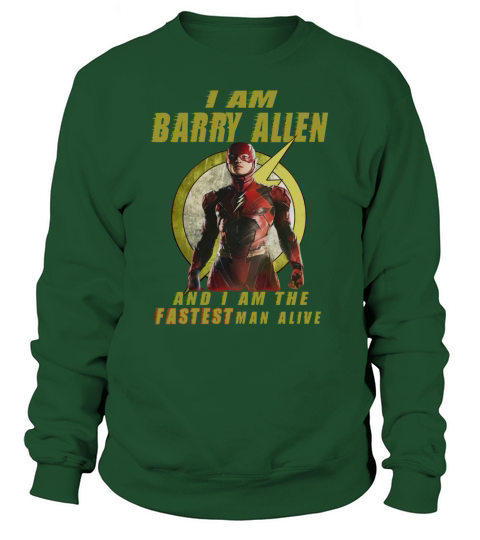 Justice League:I am Barry Allen and I am the fastest man alive T-Shirt Sweatshirt Unisex