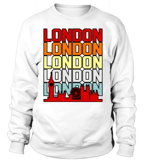 London Funny Gift Idea Sweatshirt Unisex