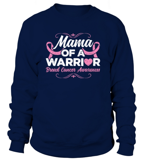 Mama Of A Warrior Pink Ribbon - Breast Cancer Sweatshirt Unisex