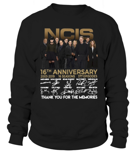 NCIS 16th Anniversary from 2003 to 2019  Episodes Thank You For The Memories Signatures Sweatshirt Unisex