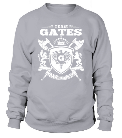 Team Gates T-Lifetime Member: Tshirts For Team Gates, Gates Family, Gates Company Sweatshirt Unisex