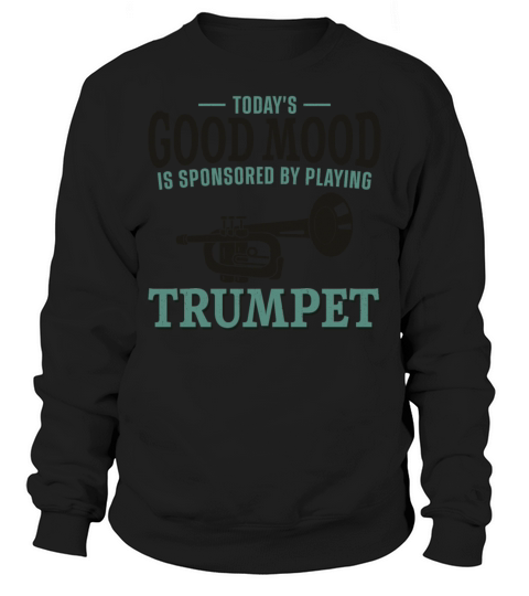 Trumpet Player Vintage Todays Sweatshirt Unisex