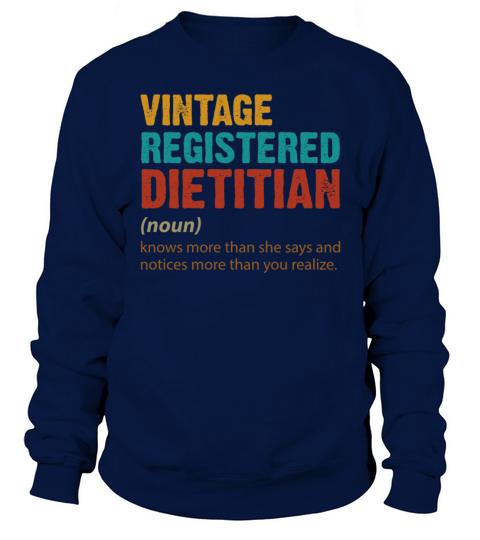 Vintage Registered Dietitian Knows More Than Sweatshirt Unisex
