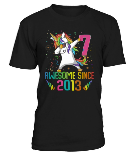 Awesome Since 2013 7 Years Old 7th Birthday Unicorn Dabbing shirt T-Shirt Unisex