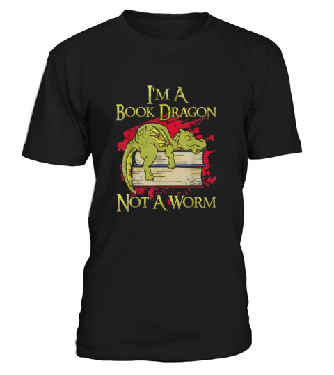 Im A Book Dragon Not A Worm Funny Quotes Humor T-Shirt Unisex