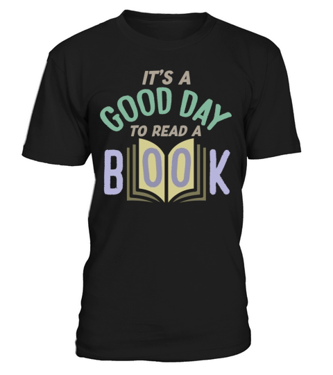 Its A Good Day To Read A Book Librarian T-Shirt Unisex