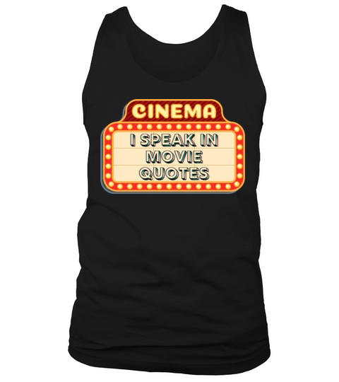 I Speak in Movie Quotes Tank Top Unisex