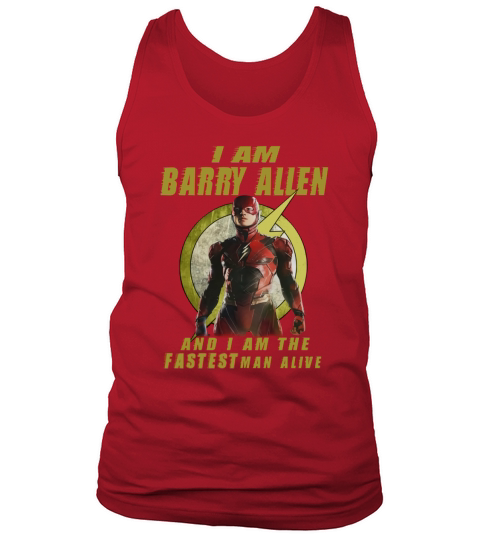 Justice League:I am Barry Allen and I am the fastest man alive T-Shirt Tank Top Unisex