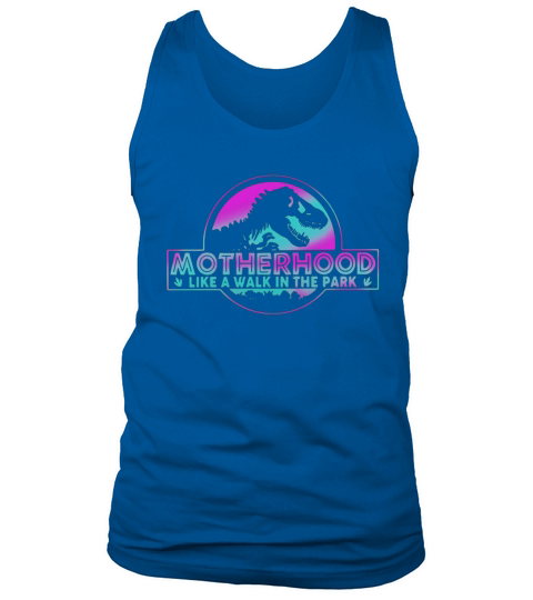 Official Motherhood like a walk in the park Tank Top Unisex