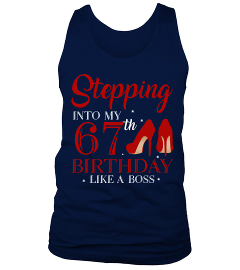 Stepping Into My 67th Birthday Like A Boss 2020 Tank Top Unisex