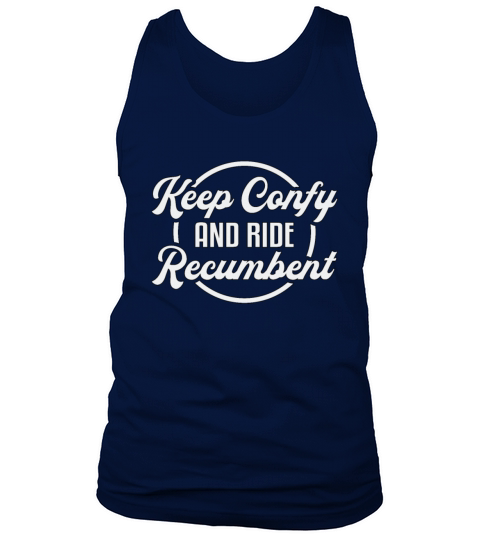 Tricycle Triker Keep Confy And Ride Recumbent Cool Tank Top Unisex