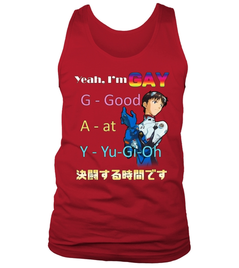 Yeah i’m gay good at yugioh shirt Tank Top Unisex