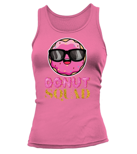 Donut Squad - Funny Foodie Doughnut Donut Lover Tank top Woman
