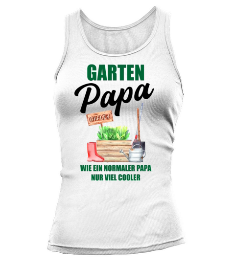 Garden Dad Funny Quote Gift Men Tank top Woman