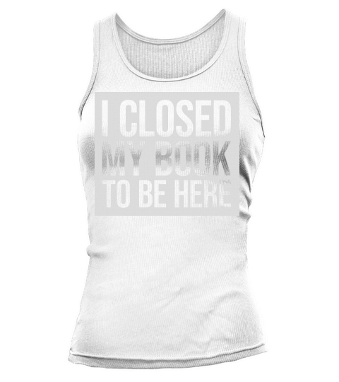 I closed my book Tank top Woman