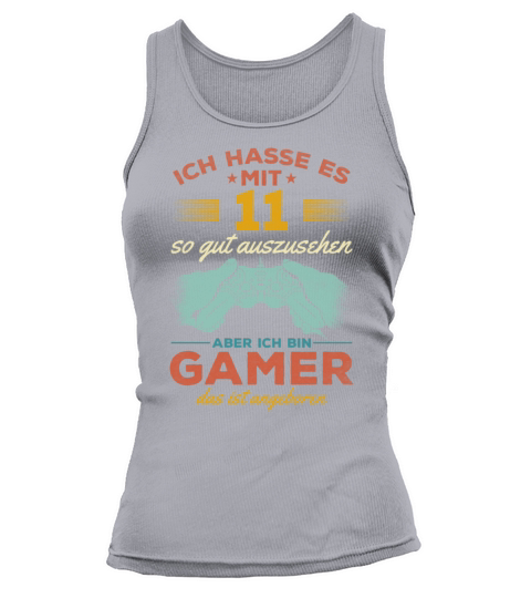 I Hate Looking This Good At 11 But Im A Gamer Tank top Woman