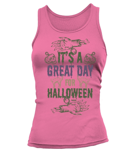 Its a great day for Halloween Tank top Woman