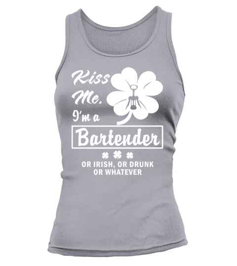 Kiss Me Im A Bartender Or Irish Or Drunk Or Whatever Funny St. Patricks Day T shirt Tank top Woman