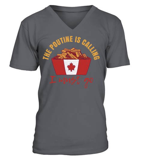 Canada Day Poutine Quote for a Canadian Poutine V-Neck T-shirt