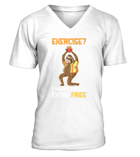 Exercise I thought you said extra fries - fast V-Neck T-shirt