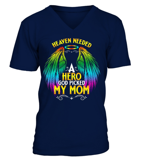Heaven Needed A Hero God Picked My Mom 2020 V-Neck T-shirt