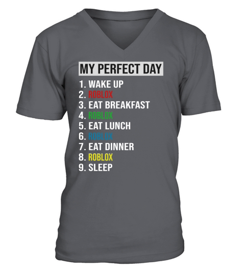My Perfect Day Video Games Cool Gamer Play Roblox All Day 2020 V-Neck T-shirt