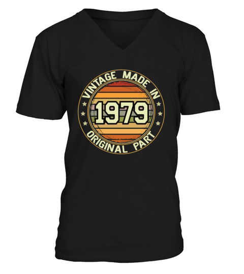 Vintage Made In 1979 Original Part Birthday 1979 V-Neck T-shirt
