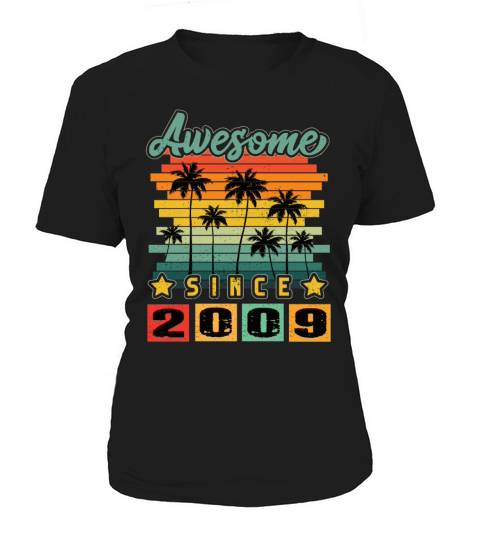Awesome Since 2009 Women's T-Shirt
