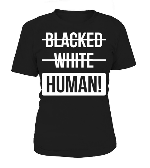 Blacked White Human Clothing Gifts African Women's T-Shirt