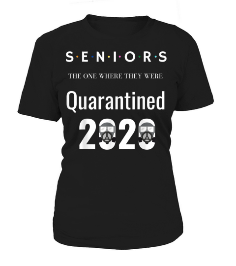 Class Of 2020 Graduation Senior Funny Quarantine T-Shirt Women's T-Shirt