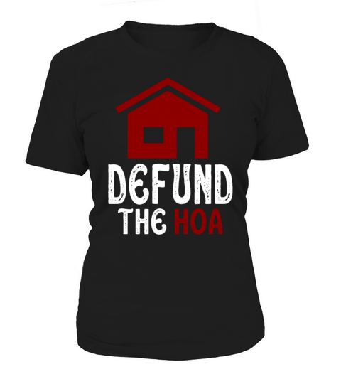Defund The HOA Women's T-Shirt